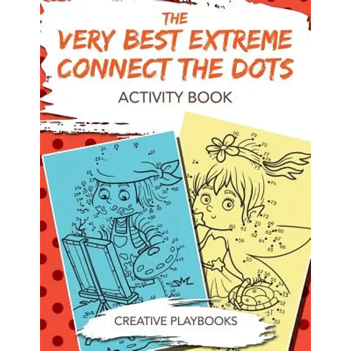 The Very Best Extreme Connect the Dots Activity Book