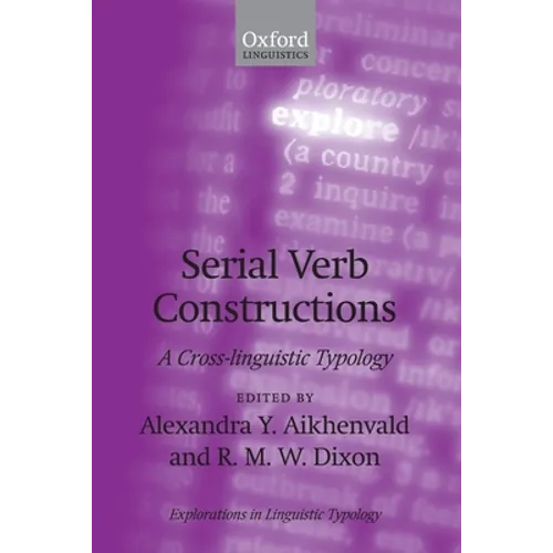Serial Verb Constructions: A Cross-Linguistic Typology
