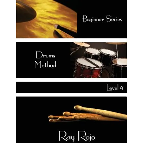 Beginner Series: Drums Method - Level IV