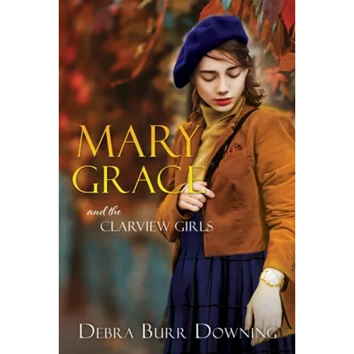 Mary Grace: and the Clarview Girls