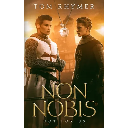 Non Nobis: Not For Us