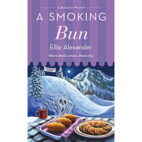 A Smoking Bun: A Bakeshop Mystery