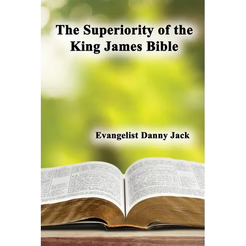 The Superiority of the King James Bible