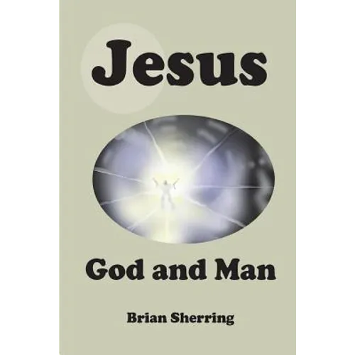 Jesus: God and Man