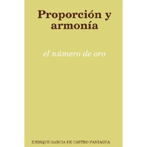 Proporcin y Armona: El Nmero de Oro