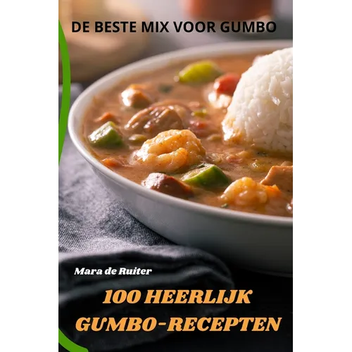 100 Heerlijk Gumbo-Recepten